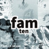 “fam ten” 2024.4/7(sun)-4/28(sun)